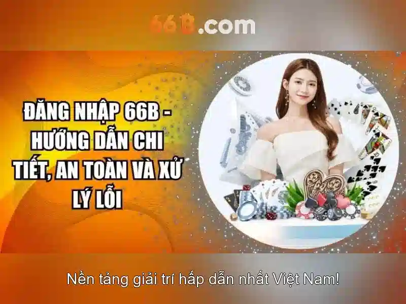 66b và hành trình phát triển công nghệ